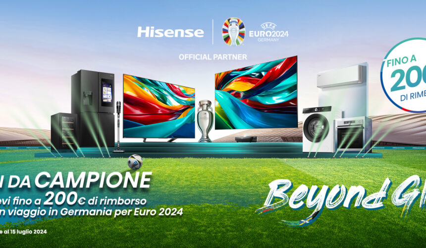 Hisense scende in campo con l’iniziativa promozionale EURO2024