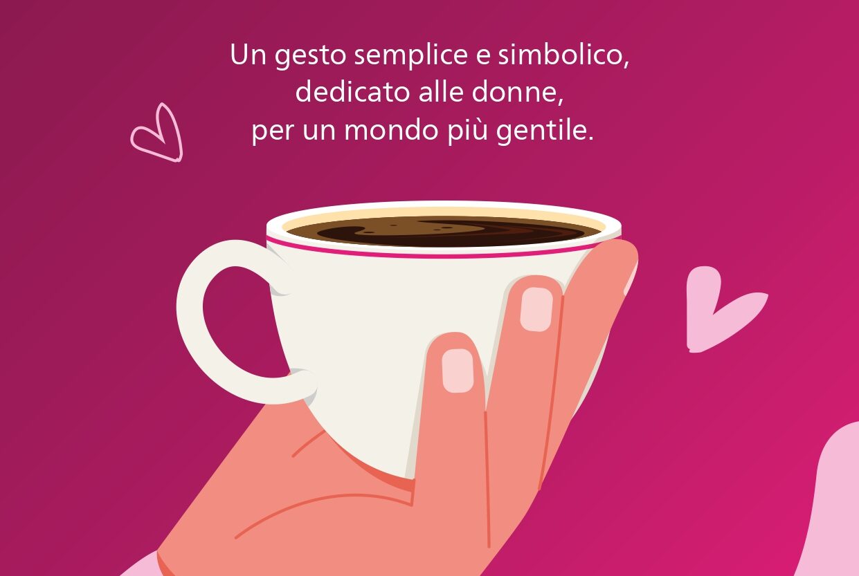 Giornata mondiale della Gentilezza 2024 caffè sospesi per le donne